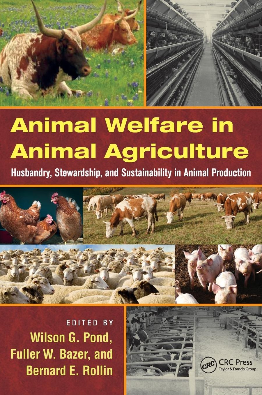 Animal Welfare in Animal Agriculture: Husbandry, Stewardship, and Sustainability in Animal Production