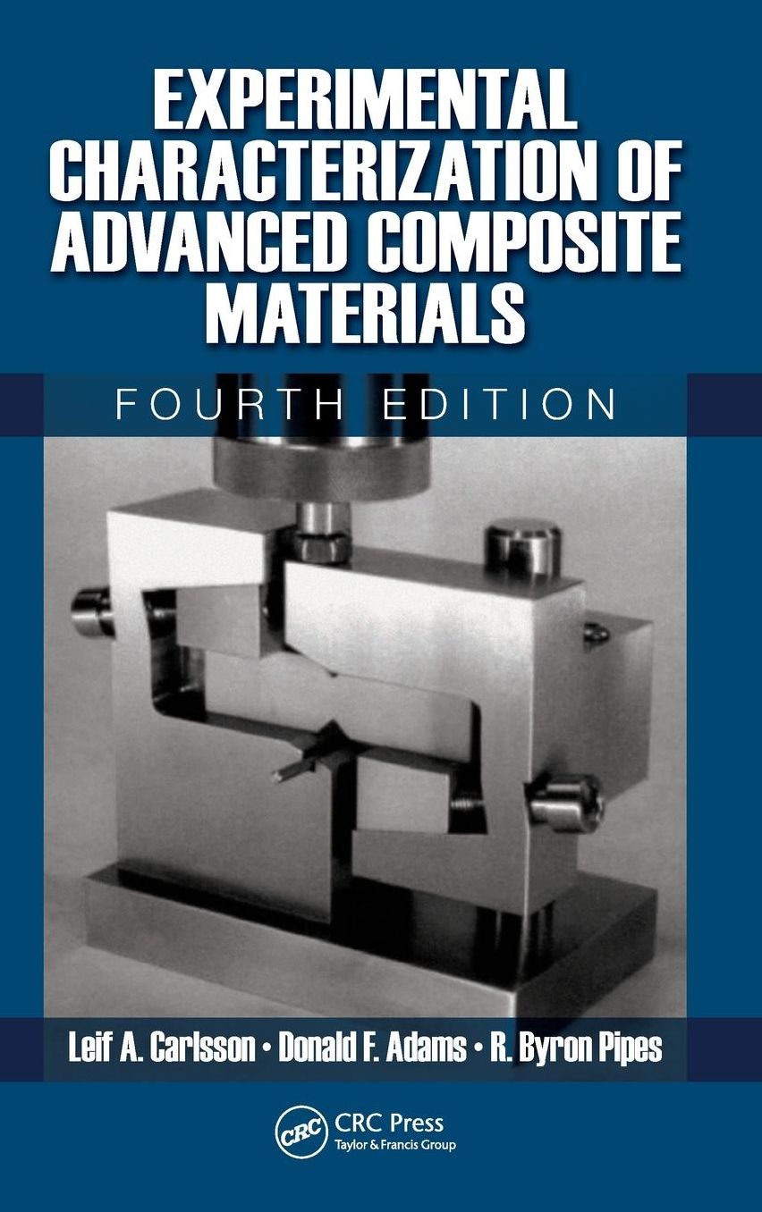 Experimental Characterization of Advanced Composite Materials, Fourth Edition