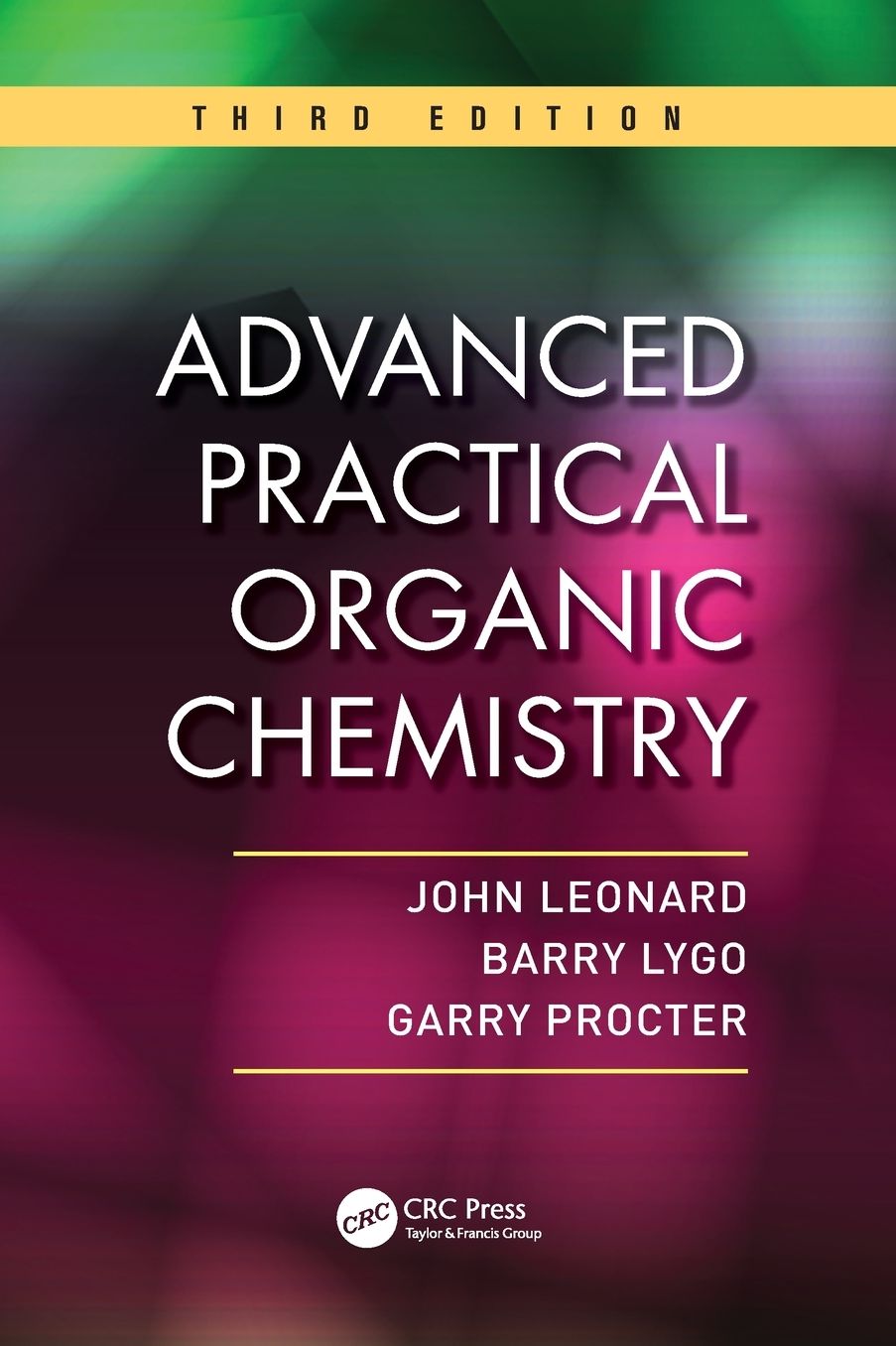 Advanced Practical Organic Chemistry, Third Edition