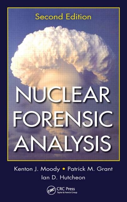 Nuclear Forensic Analysis, Second Edition