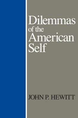 Dilemmas Of American Self