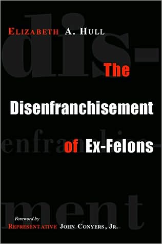 The Disenfranchisement of Ex-Felons