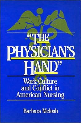 The Physician's Hand: Nurses and Nursing in the Twentieth Century