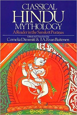 Classical Hindu Mythology: A Reader in the Sanskrit Puranas