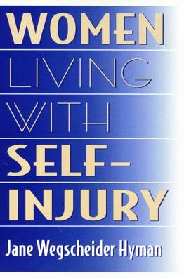 Women Living With Self-Injury