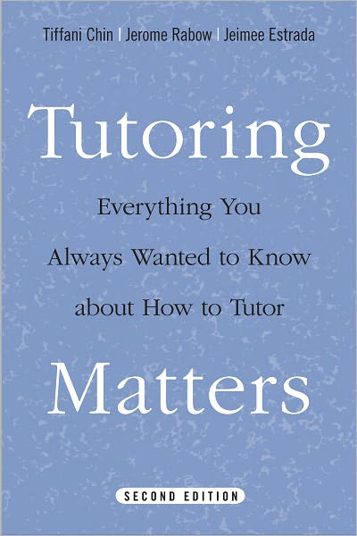 Tutoring Matters: Everything You Always Wanted to Know about How to Tutor