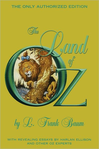 The Land of Oz: The Only Authorized Edition (Oz Series #2)