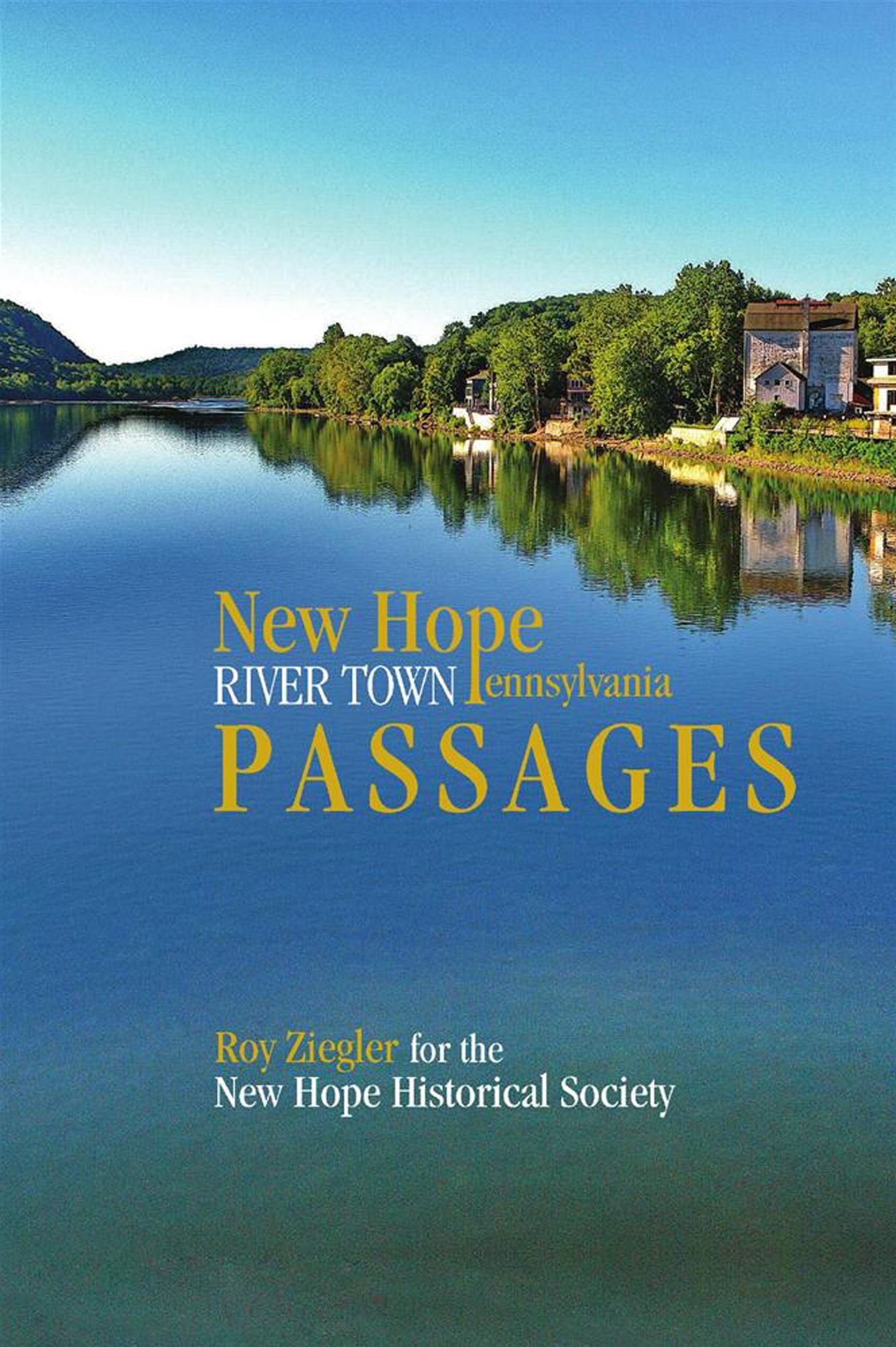 New Hope, Pennsylvania: River Town Passages
