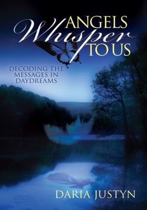 Angels Whisper to Us: Decoding the Messages in Daydreams