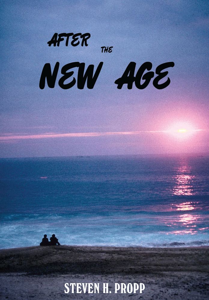 AFTER THE NEW AGE: A Novel about Alternative Spiritualities