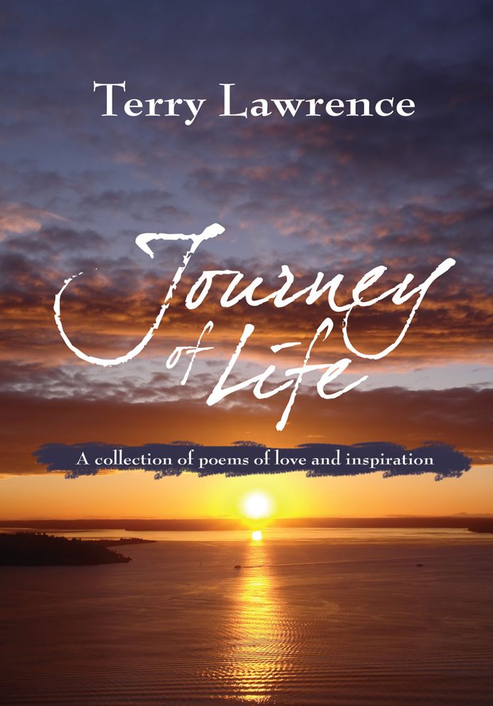 Journey of Life: A collection of poems of love and inspiration