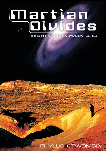Martian Divides: Third in the Martian Symbiont series