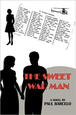 The Sweet War Man: A Novel
