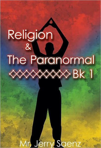 Religion & The Paranormal Bk 1