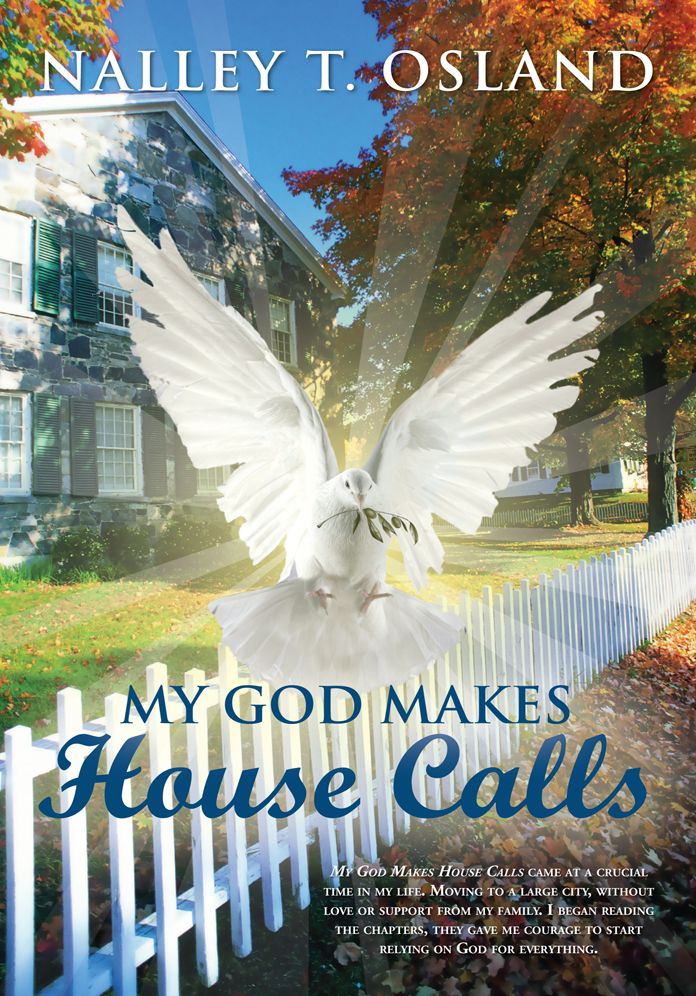 My God Makes House Calls