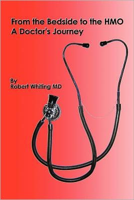 From the Bedside to the HMO: A Doctor's Journey