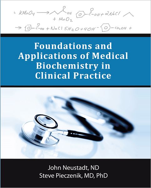 Foundations and Applications of Medical Biochemistry in Clinical Practice