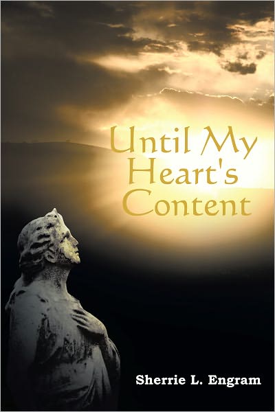 Until My Heart's Content: Poems on Love, Loss, and Life