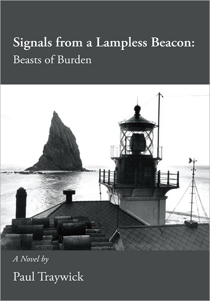 Signals from a Lampless Beacon: :Beasts of Burden