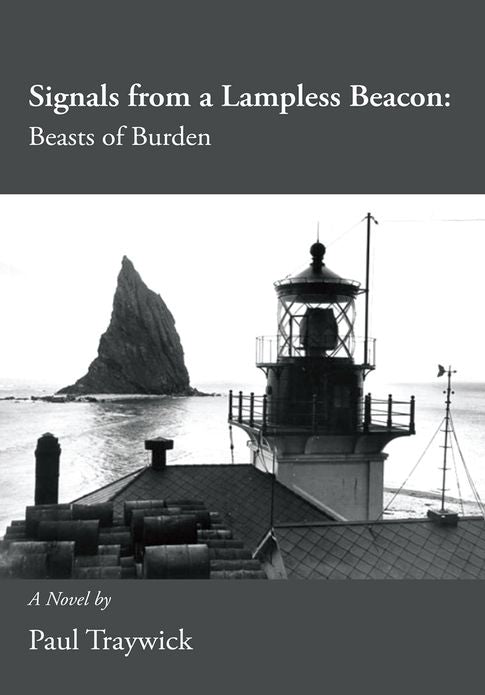 Signals from a Lampless Beacon: :Beasts of Burden