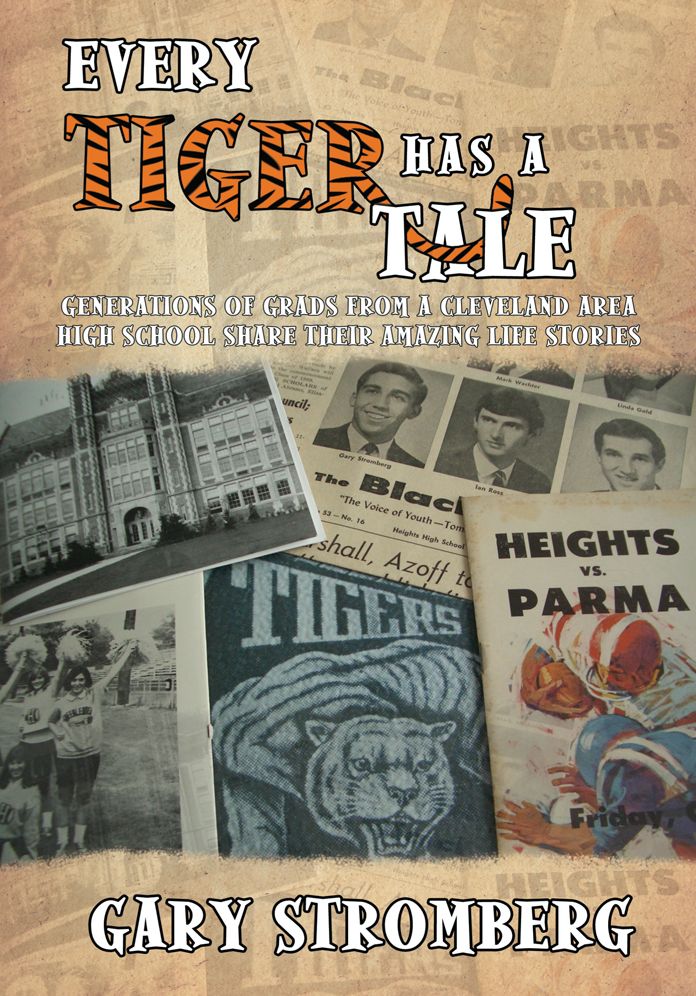 Every Tiger has a Tale: Generations of grads from a Cleveland area high school share their amazing life stories