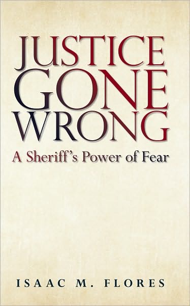 Justice Gone Wrong: A Sheriff's Power of Fear