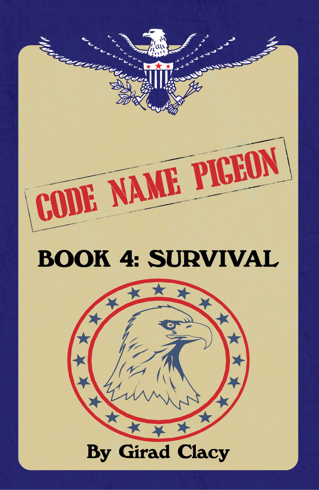 Code Name Pigeon: Book 4: Survival