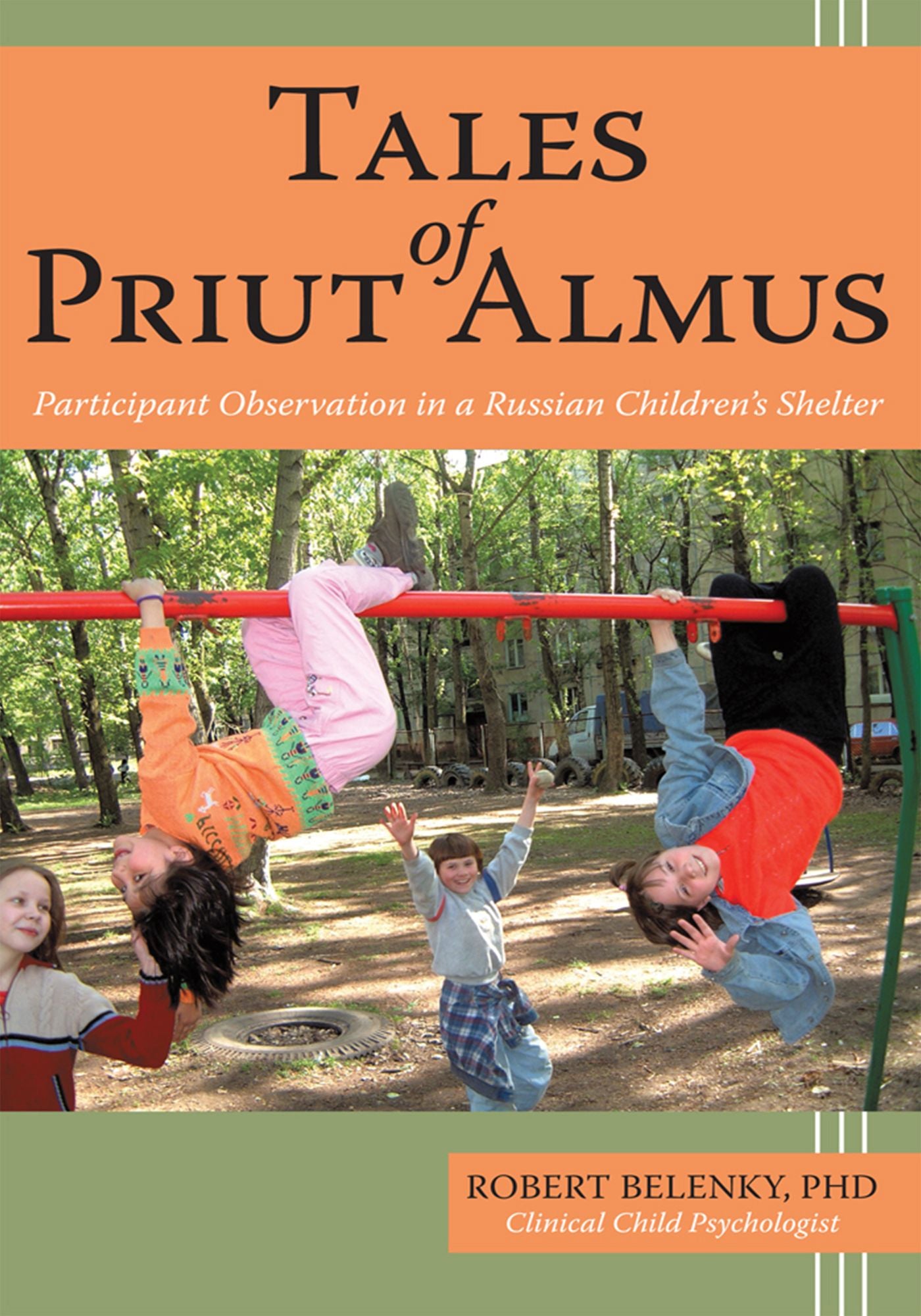 Tales of Priut Almus: Participant Observation in a Russian Children's Shelter