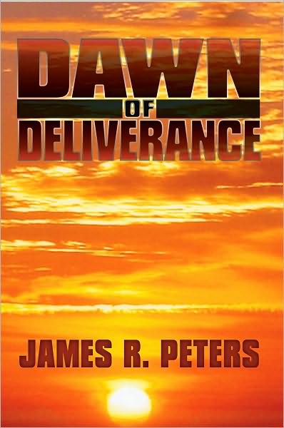 Dawn of Deliverance: A Novel