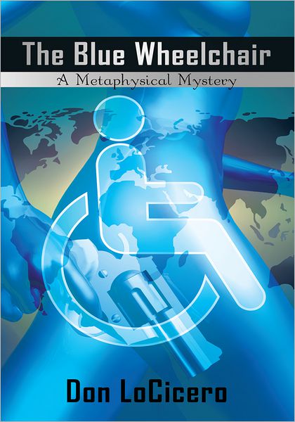 The Blue Wheelchair: A Metaphysical Mystery