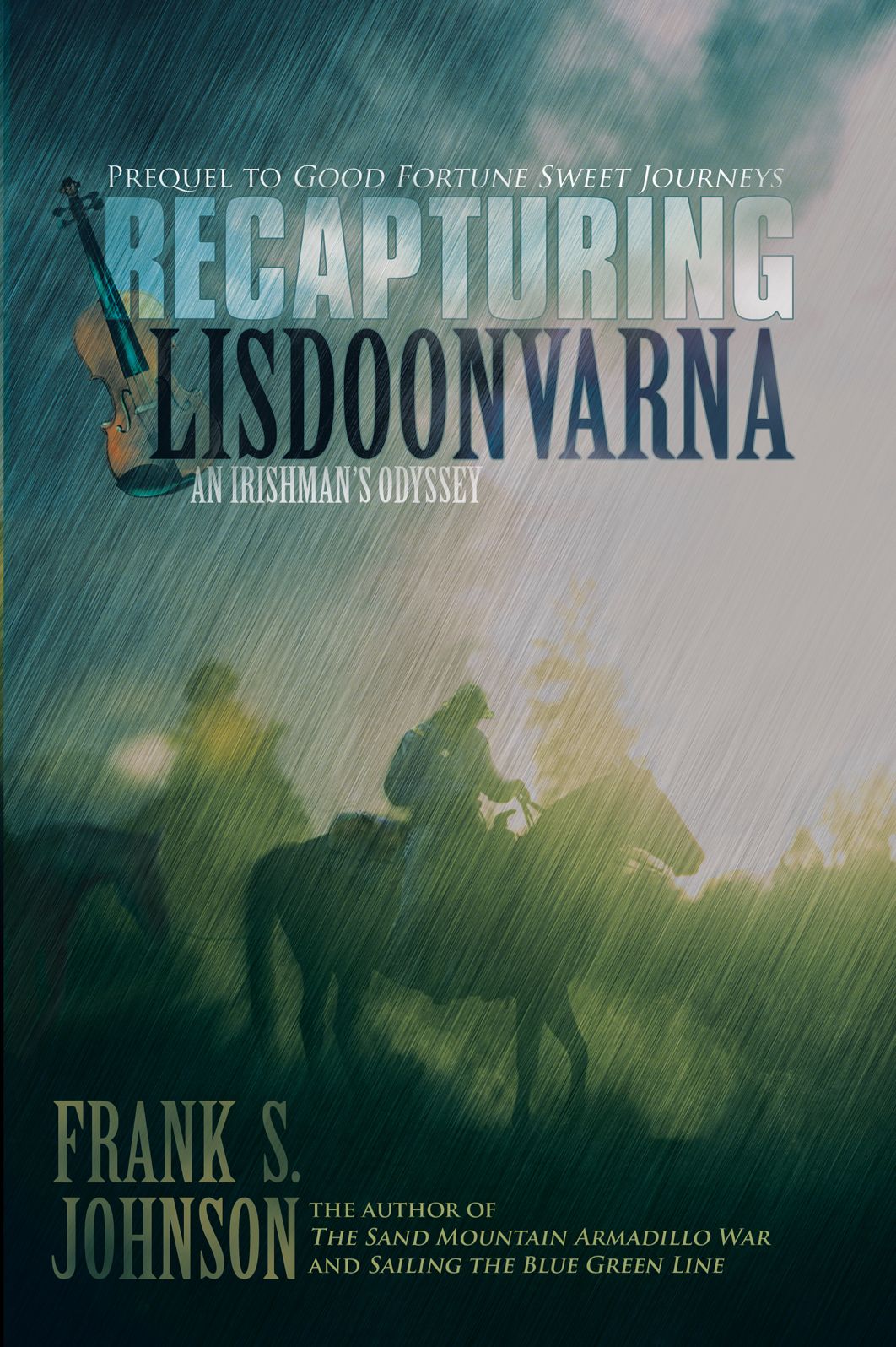 Recapturing Lisdoonvarna: Prequel to Good Fortune Sweet Journeys