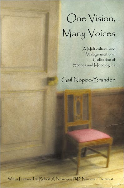 One Vision, Many Voices: A Multicultural and Multigenerational Collection of Scenes and Monologues