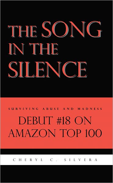 The Song in the Silence: Surviving Abuse and Madness