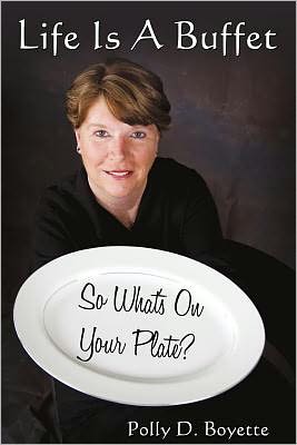 Life Is A Buffet: So What's On Your Plate?