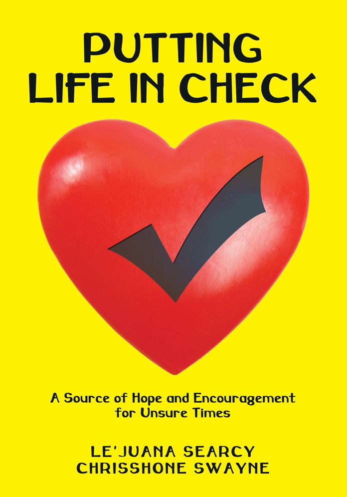 PUTTING LIFE IN CHECK: A Source of Hope and Encouragement for Unsure Times