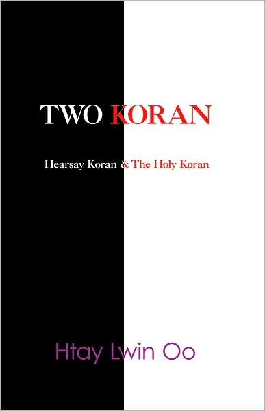 TWO KORAN: The Hearsay Koran & The Holy Koran
