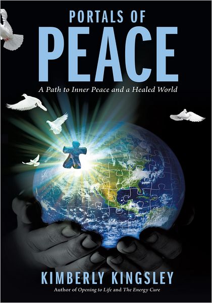 Portals of Peace: A Path to Inner Peace and a Healed World