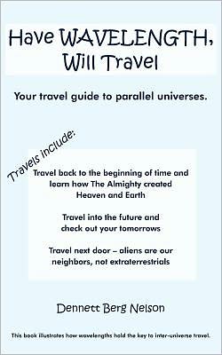 Have WAVELENGTH, Will Travel