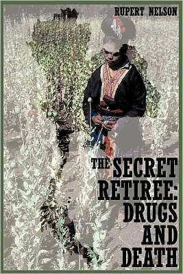 THE SECRET RETIREE: DRUGS AND DEATH
