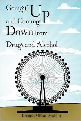 Going Up and Coming Down from Drugs and Alcohol