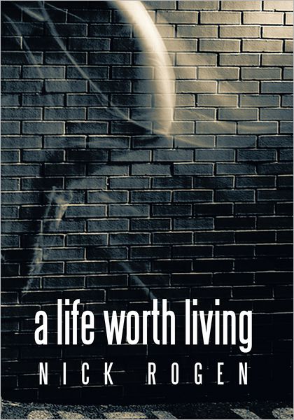 A Life Worth Living