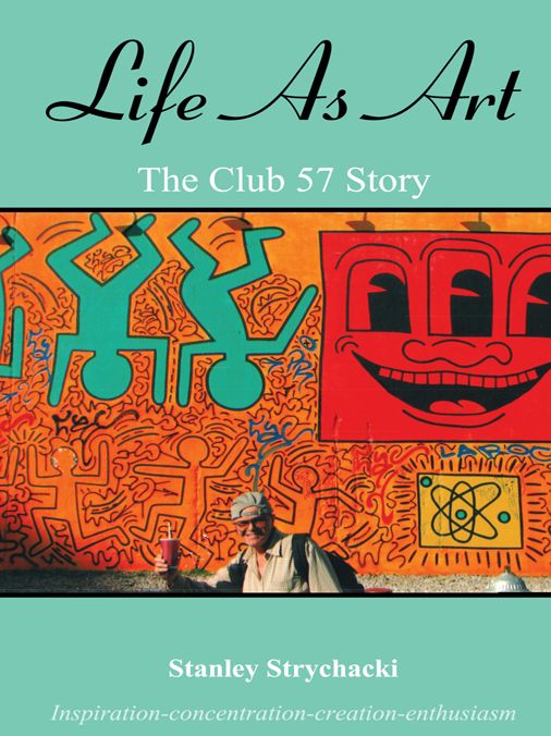 Life As Art: The Club 57 Story