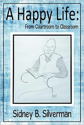 A Happy Life: From Courtroom to Classroom