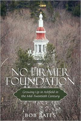 No Firmer Foundation: Growing Up in Ashfield in the Mid-Twentieth Century
