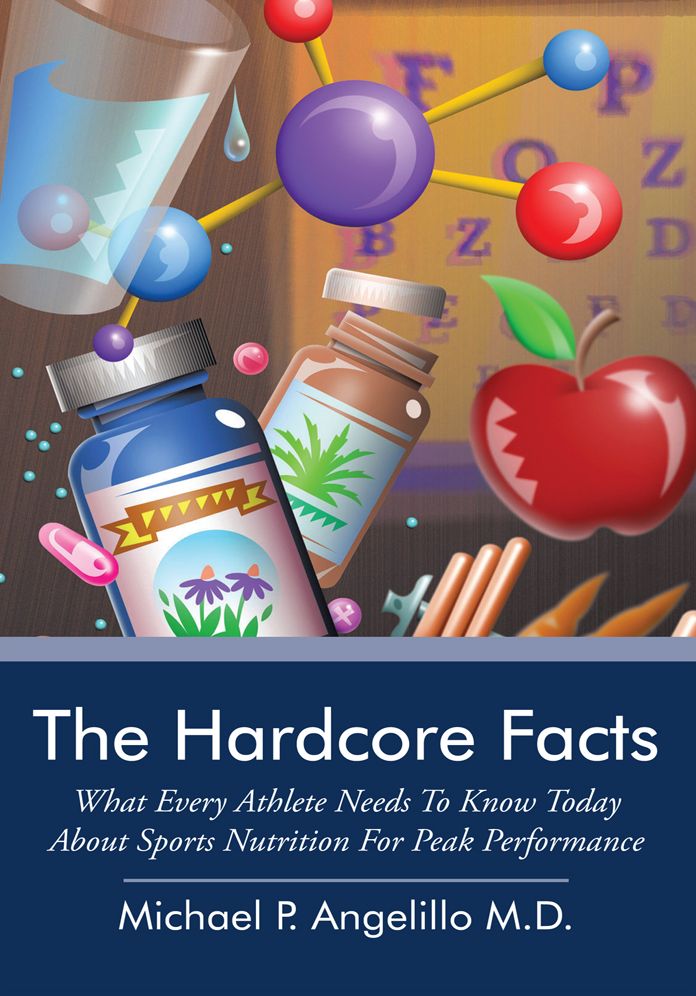 The Hardcore Facts: What Every Athlete Needs To Know Today About Sports Nutrition For Peak Performance
