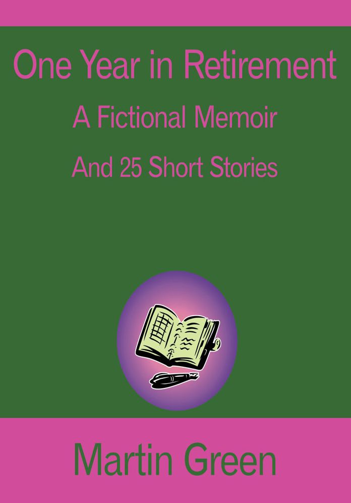 One Year in Retirement: And 25 Short Stories