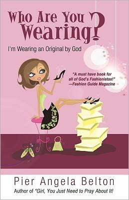 Who Are You Wearing?: I'm Wearing an Original by God