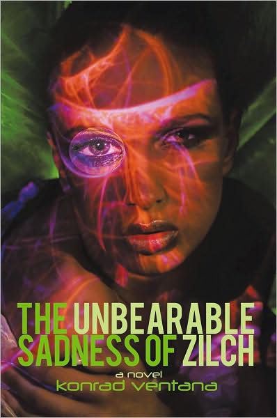 The Unbearable Sadness of Zilch: A Novella