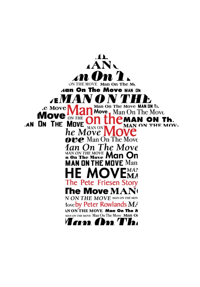 Man on the Move: The Pete Friesen Story
