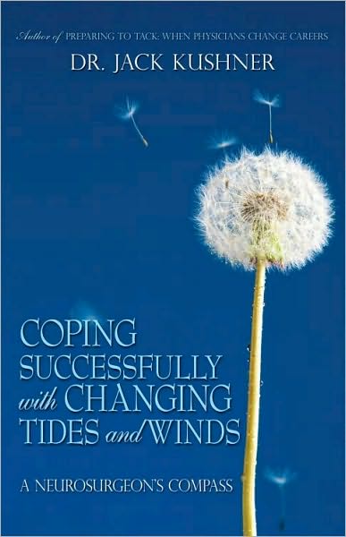 Coping Successfully with Changing Tides and Winds: A Neurosurgeon's Compass